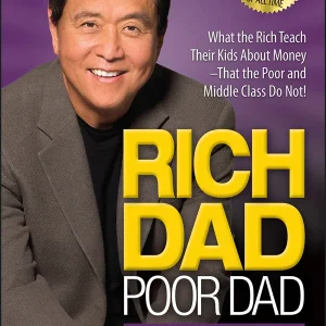 RICH DAD POOR DAD By ROBERT KIYOSAKI